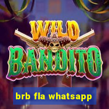 brb fla whatsapp